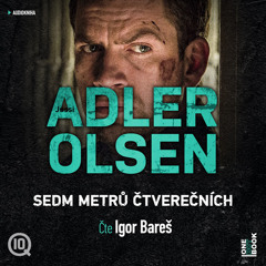 Ukazka – Jussi Adler Olsen – Sedm metru ctverecnich / cte Igor Bares