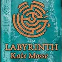 free PDF 📔 Labyrinth (The Languedoc Trilogy) by Kate Mosse [EBOOK EPUB KINDLE PDF]