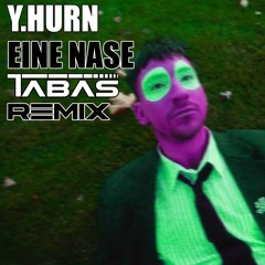 YUNG HURN - EINE NASE (Tabas Hardstyle Remix)