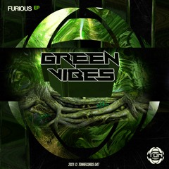 Green Vibes - Furious (Original Mix)