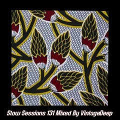 Slow Sessions 131 Mixed By VintageDeep (SZ)