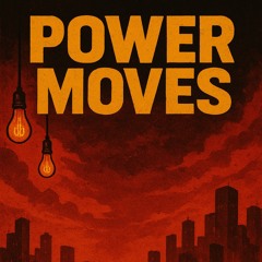 Power Moves