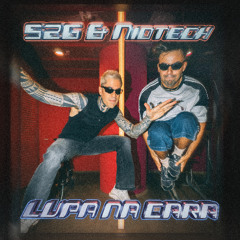 SZG & Niotech - LUPA NA CARA