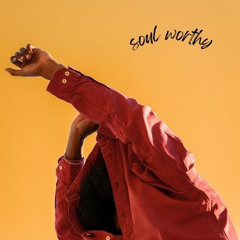 SOUL WORTHY FT RAGZTHEWIZARD