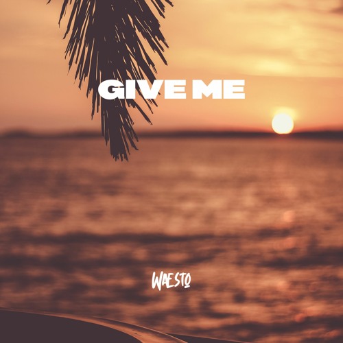 Give Me (Free download)