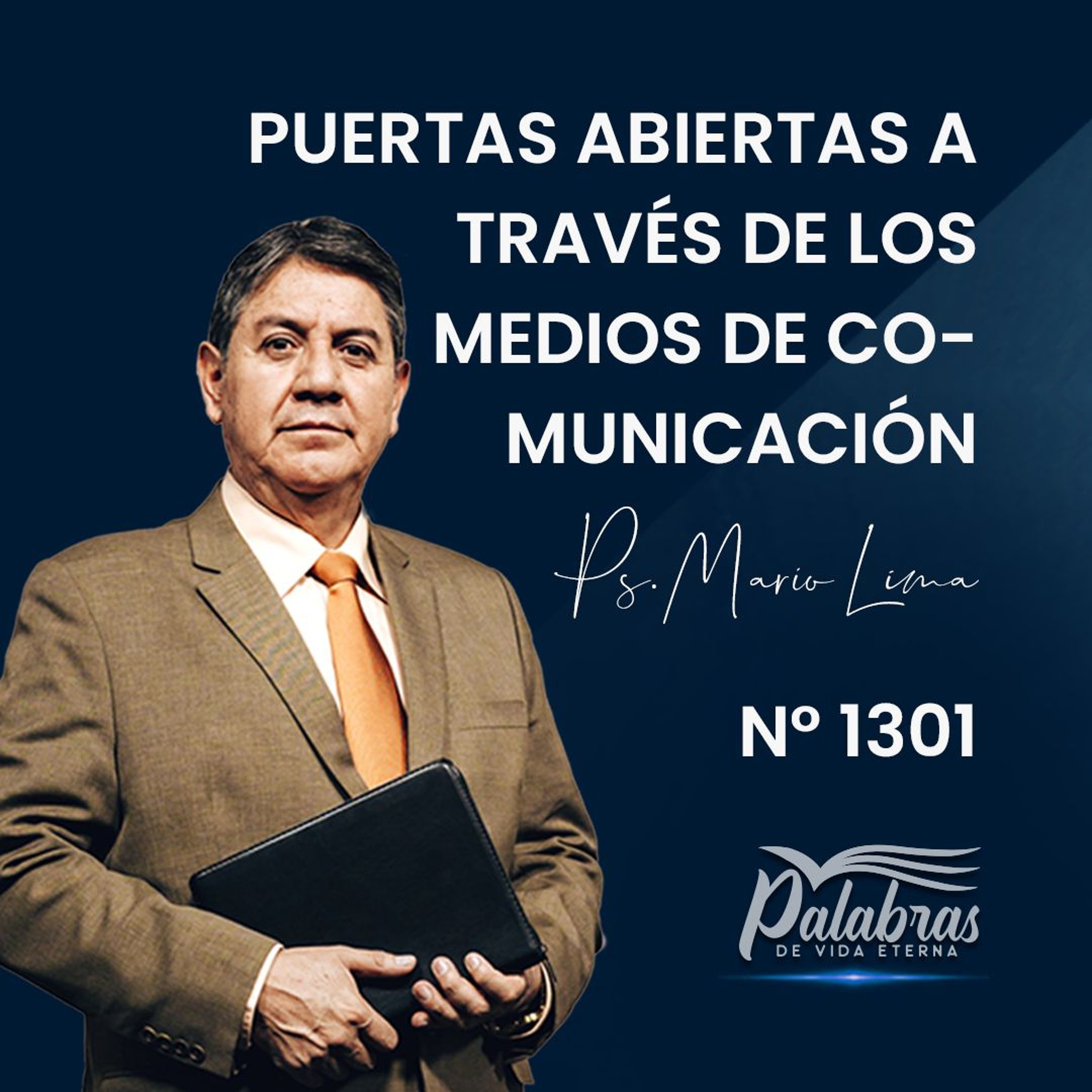1301. Puertas abiertas a través de los medios de comunicación | Ps. Mario Lima Vacaflor episode artwork