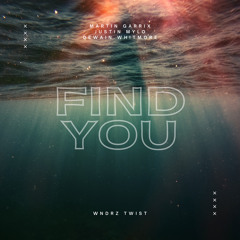 Martin Garrix & Justin Mylo - Find You (feat. Dewain Whitmore) [A WNDRZ Twist]