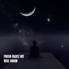 FRESH BEATZ INT - RISE AGAIN (TRANCE EDIT)