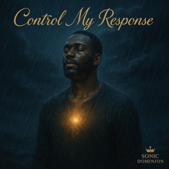 CONTROL MY RESPONSE