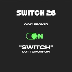Okay Pronto — Switch (Official Audio)