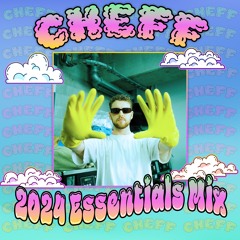 Cheff 2024 Essentials Mix