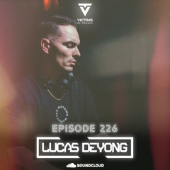 Victims Of Trance 226 @ Lucas Deyong
