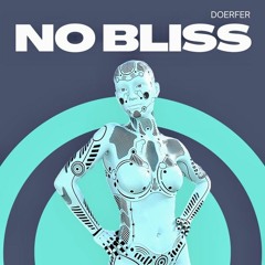 DOERFER - No Bliss