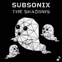 Subsonix - The Shadows [Buy - for free download]