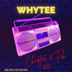 Chapter 01 (Feb 2025) [Melodic Techno Mix]