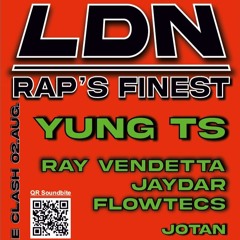 Rap / Grime Clash 2024 Soundbite ( Yung TS, Ray Vendetta, Jaydar, Flowtecs etc.)