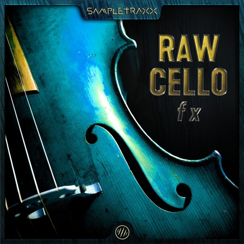 RAW CELLO Fx