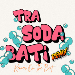 Menasa - Tra Soda Bati (Remix) ❌