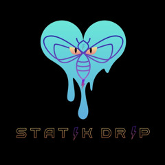 STATiK DRiP - TRiPLE DRiPPER (STRANGE MUSiC AFTER HOURS) [8.03.24]
