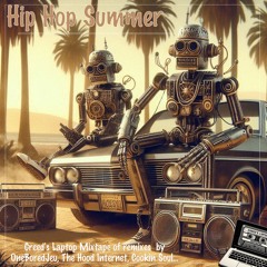 Hip Hop Summer (Mixtape of remixes by OneBoredJeu, The Hood Internet, Cookin Soul…)