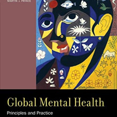 download PDF 💝 Global Mental Health: Principles and Practice by  Vikram Patel,Harry