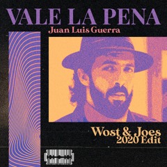 VALE LA PENA (WOST & JOES 2020 EDIT)(FULL TRACK on BUY)