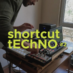 Shortcut Techno #2 – Jam Session Cuts🎛️✨
