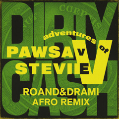 Dirty Cash (MoneyTalks) - PAWSA & The Aventures of Stevie V (Roand & Drami Afro Remix) *filtered*