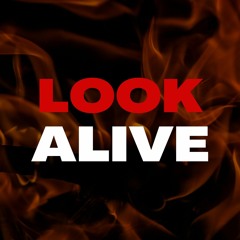 Look Alive REMIX