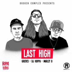 DJ Hoppa, Marley B. & Grieves - Last High
