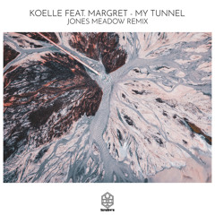 My Tunnel (Jones Meadow Remix) [feat. Margret]