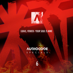 PREMIERE: Lukas, Vendex – Your Soul Is Mine (Original Mix) – Audiocode