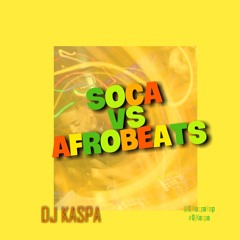 Soca Vs Afrobeats Party starter Summer 2020