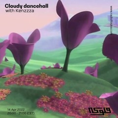 Cloudy dancehall with Kenzzza - 14/04/2022