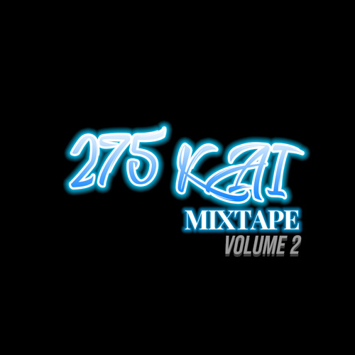 275 Kai Mixtape - Volume 2 (Lenski)