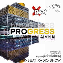 XBeat Radio - Progress - Alain M. - 2023-04-10