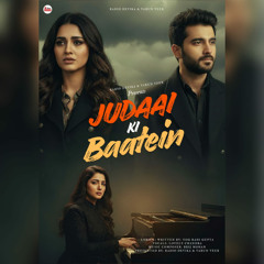 Judaai Ki Baatein