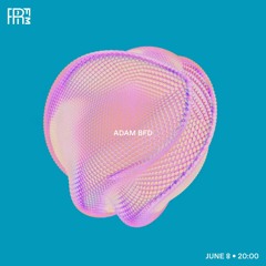 RRFM • Adam BFD • 08-06-2022