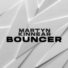 Martyn Kinnear - Bouncer