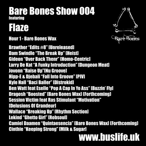 Stream Bare Bones Radio 004 With Flaze by Bare Bones Listen online