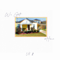 WeGotHouse@Home Vol. 2: Haus Musik