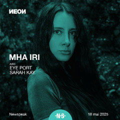 Opening Set for Mha Iri (Newspeak May 18 2025)