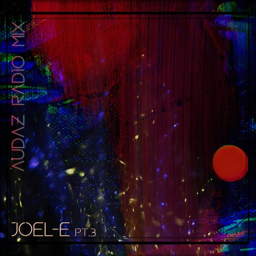 A.R Presents Joel-E Pt.3  Residency Mix