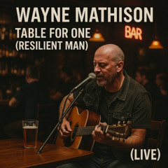 Table for One (Resilient Man)