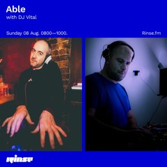 Able with DJ Vital - 08 August 2021
