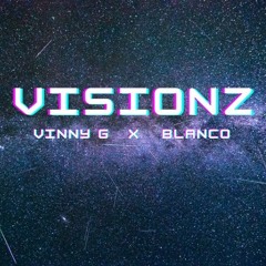 Visionz (Feat. Blanco) [Prod. by Be Franky]