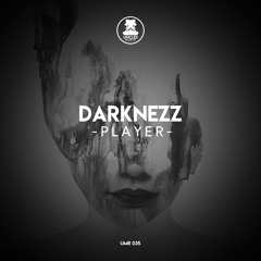 Darknezz - Player [UNCLES MUSIC]