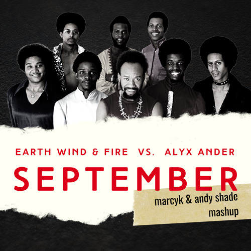 September & You (Marcyk & Andy Shade Mashup)