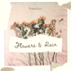 Flowers & Rain