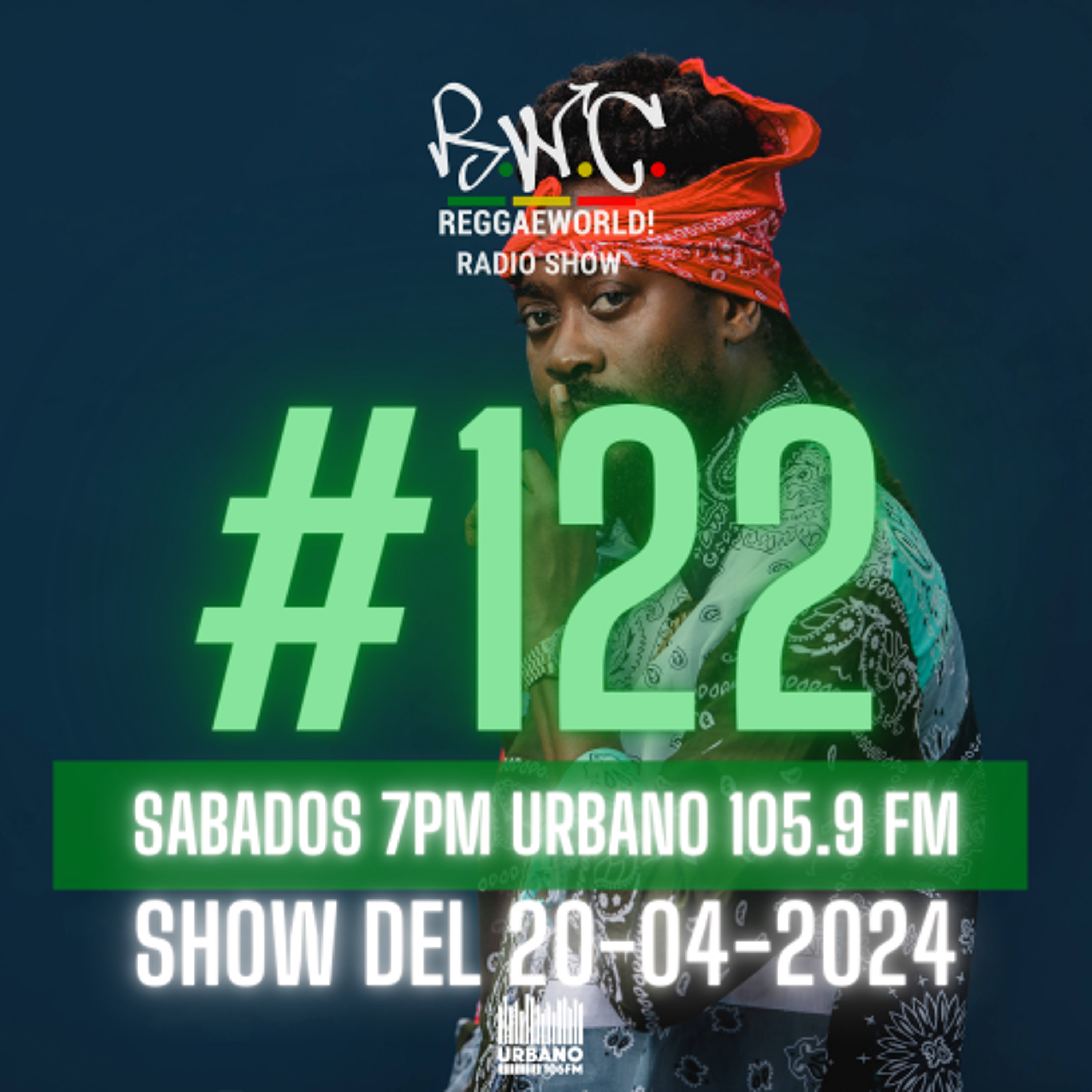 ReggaeWorld Radio Show #122 (Burn Fyah) By Pop (20-04-24) @ Urbano 105.9 FM episode artwork